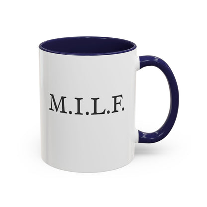 "M.I.L.F." Accent Coffee Mug, 11 Oz and 15 Oz