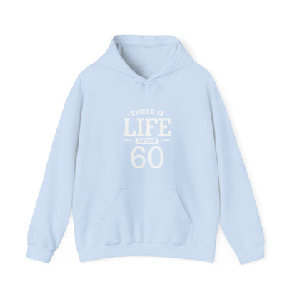 "There Is Life After 60"  Heavy Blend™ Hoodie Sweatshirt (Unisex)