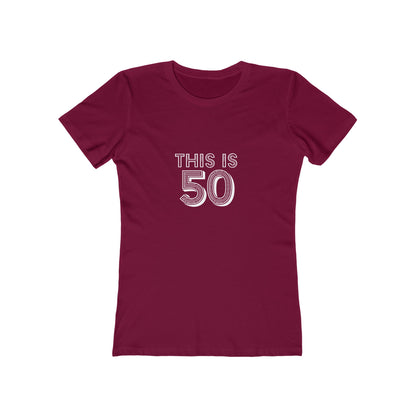 "This is 50" 100% Cotton Women's Fitted T-Shirt
