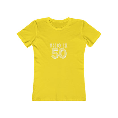 "This is 50" 100% Cotton Women's Fitted T-Shirt