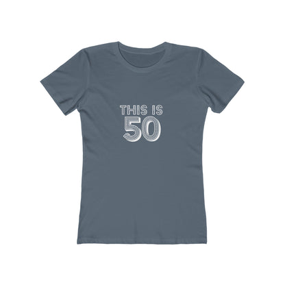 "This is 50" 100% Cotton Women's Fitted T-Shirt
