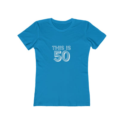 "This is 50" 100% Cotton Women's Fitted T-Shirt