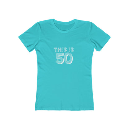 "This is 50" 100% Cotton Women's Fitted T-Shirt
