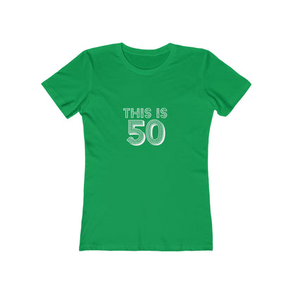 "This is 50" 100% Cotton Women's Fitted T-Shirt