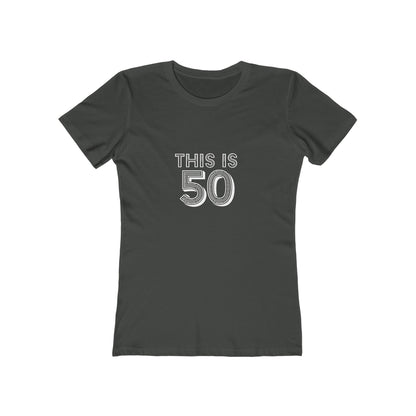 "This is 50" 100% Cotton Women's Fitted T-Shirt