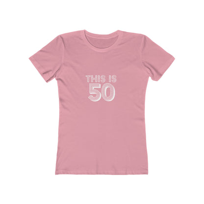 "This is 50" 100% Cotton Women's Fitted T-Shirt