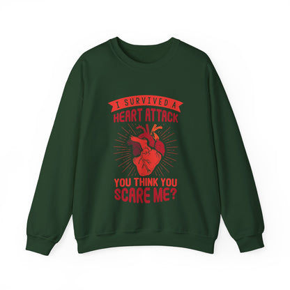 "I Survived A Heart Attack...You Think You Scare Me" Heavy Blend™ Crewneck Sweatshirt (Unisex)