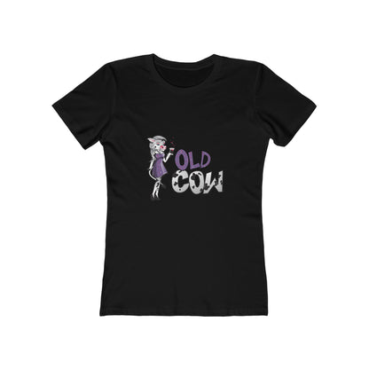 "Old Cow"  100% Cotton Women's Boyfriend T-Shirt