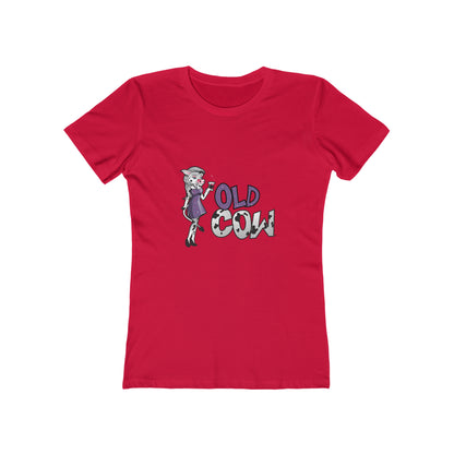 "Old Cow"  100% Cotton Women's Boyfriend T-Shirt