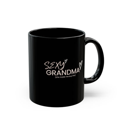 "Sexy Grandma" Black Coffee Mug, 11 0z and 15 Oz
