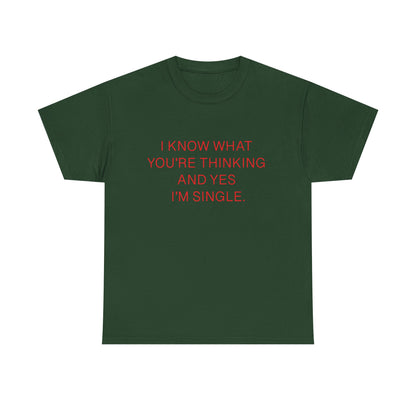 "Yes I'm Single" 100% Cotton T-Shirt (Unisex)