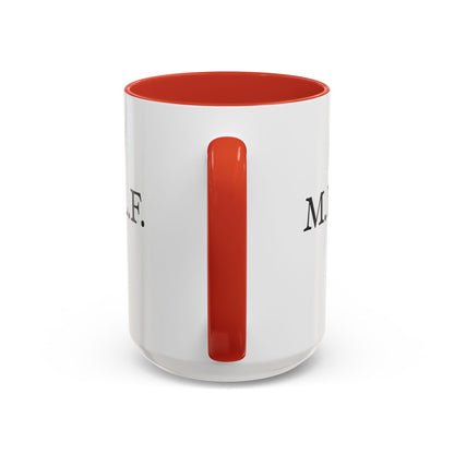 "M.I.L.F." Accent Coffee Mug, 11 Oz and 15 Oz