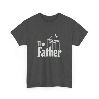 Funny Dad Unisex Tee - "The Father" Godfather Movie Twist Shirt