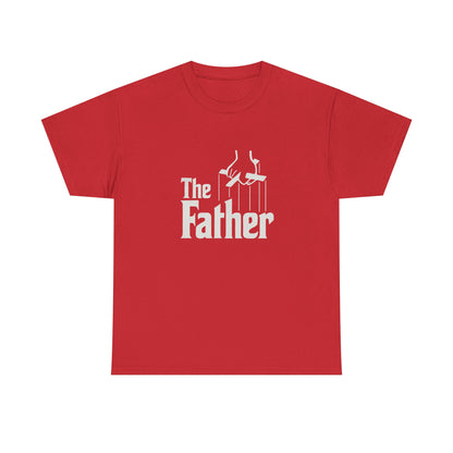 Funny Dad Unisex Tee - "The Father" Godfather Movie Twist Shirt