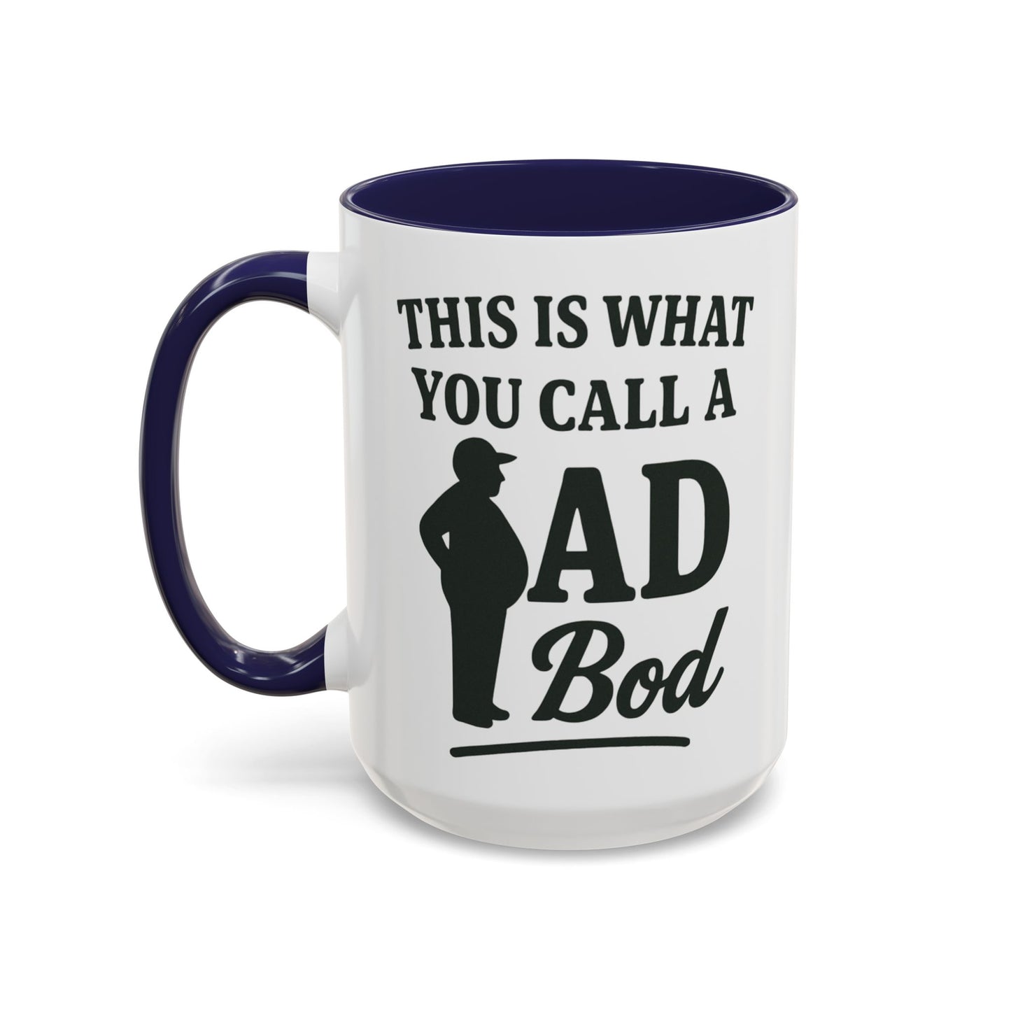 "This is What You Call a Dad Bod" Accent Coffee Mug, 11oz and 15 Oz