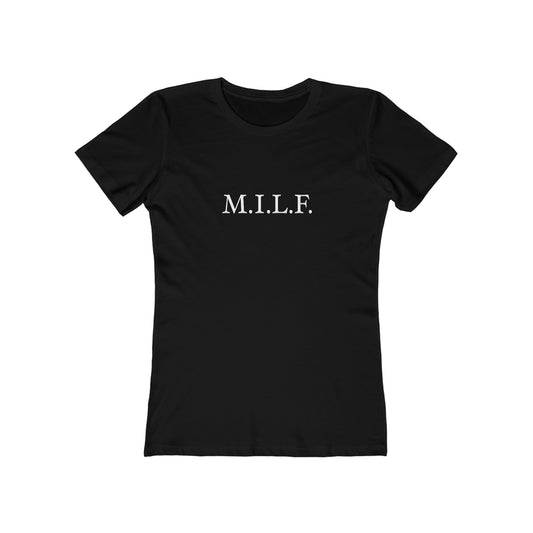 "M.I.L.F." 100% Cotton Women's Boyfriend T-Shirt