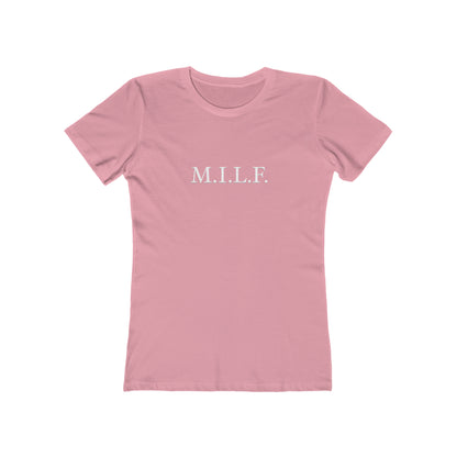 "M.I.L.F." 100% Cotton Women's Boyfriend T-Shirt