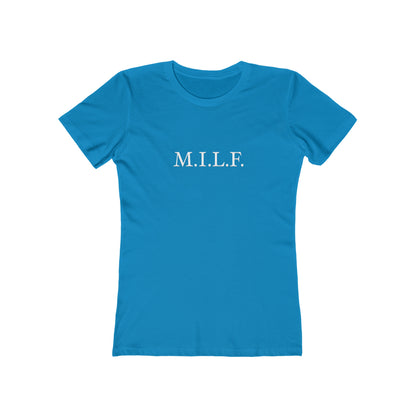 "M.I.L.F." 100% Cotton Women's Boyfriend T-Shirt