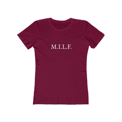 "M.I.L.F." 100% Cotton Women's Boyfriend T-Shirt