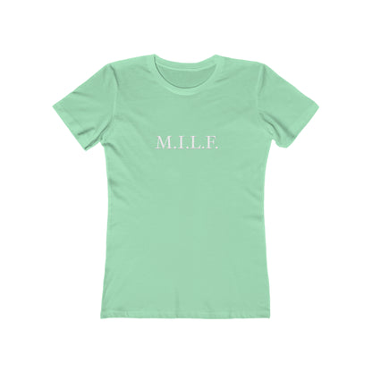"M.I.L.F." 100% Cotton Women's Boyfriend T-Shirt