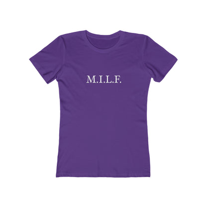 "M.I.L.F." 100% Cotton Women's Boyfriend T-Shirt