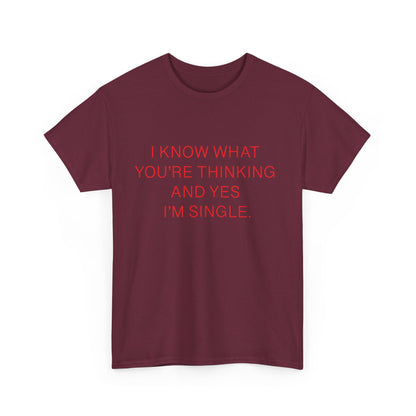"Yes I'm Single" 100% Cotton T-Shirt (Unisex)