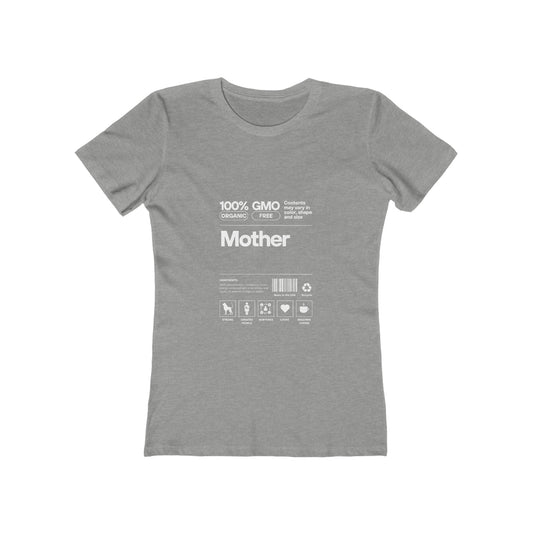 Mother "List Of Ingredients" 100% Cotton Women's Boyfriend T-Shirt