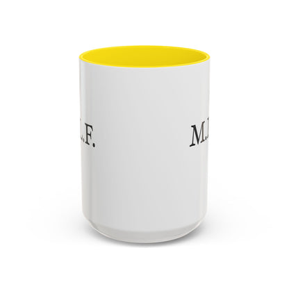 "M.I.L.F." Accent Coffee Mug, 11 Oz and 15 Oz