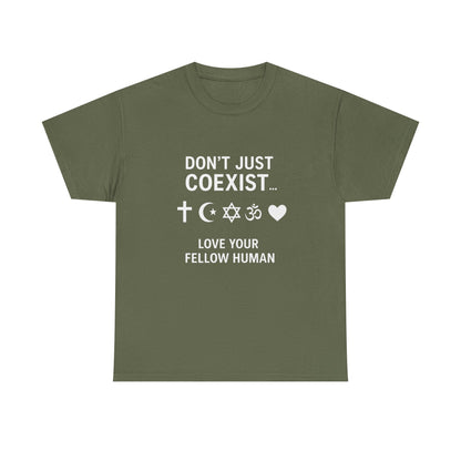 Love Your Fellow Human 100% Cotton Unisex Tee - Pro Love Message T-Shirt