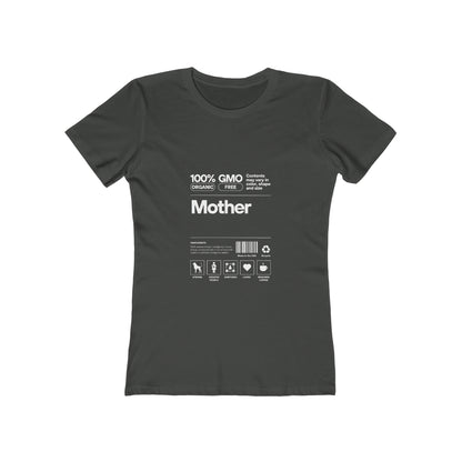 Mother "List Of Ingredients" 100% Cotton Women's Boyfriend T-Shirt