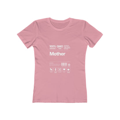 Mother "List Of Ingredients" 100% Cotton Women's Boyfriend T-Shirt
