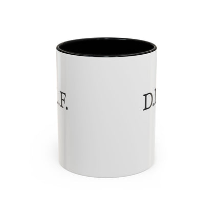 "D.I.L.F." Accent Coffee Mug, 11 Oz and 15 Oz