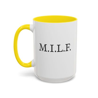 "M.I.L.F." Accent Coffee Mug, 11 Oz and 15 Oz