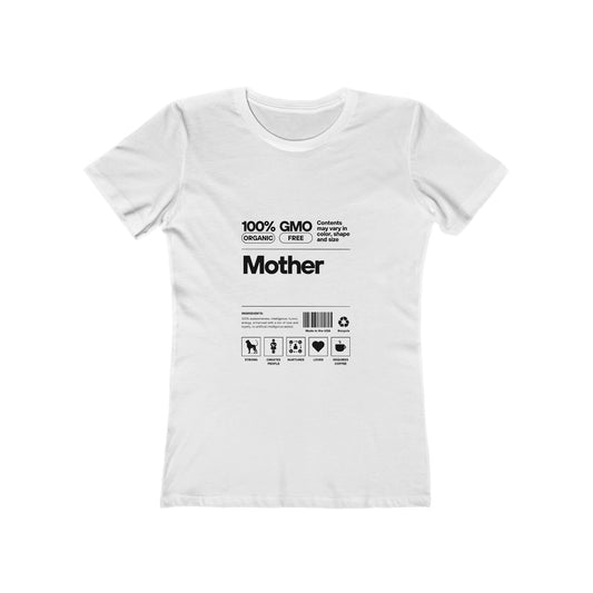 Mother "List Of Ingredients" 100% Cotton Women's Boyfriend T-Shirt
