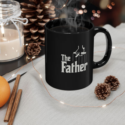 "The Father" Funny Mug in a Godfather Twist 11oz or 15oz