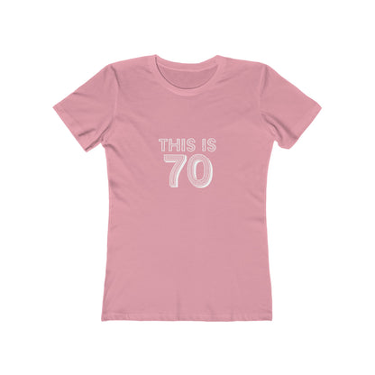 "This is 70" 100% Cotton Women's Fitted T-Shirt
