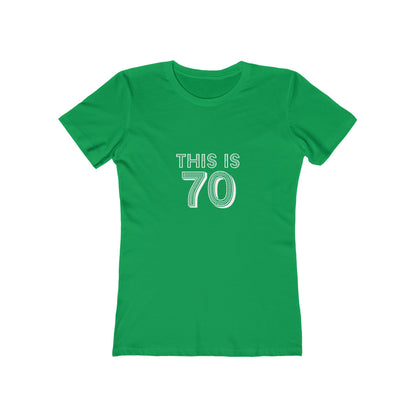 "This is 70" 100% Cotton Women's Fitted T-Shirt