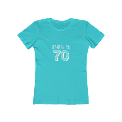"This is 70" 100% Cotton Women's Fitted T-Shirt