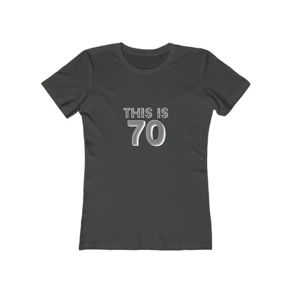 "This is 70" 100% Cotton Women's Fitted T-Shirt