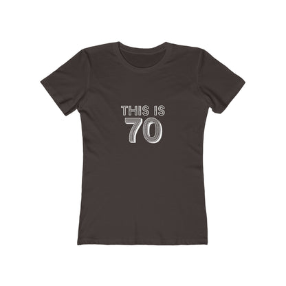 "This is 70" 100% Cotton Women's Fitted T-Shirt