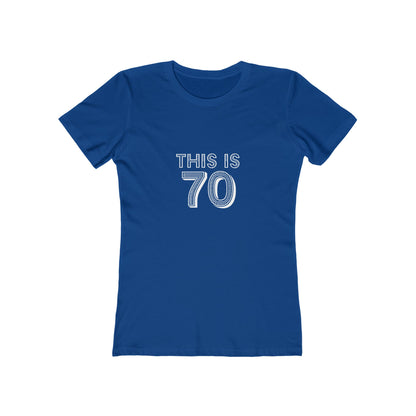 "This is 70" 100% Cotton Women's Fitted T-Shirt