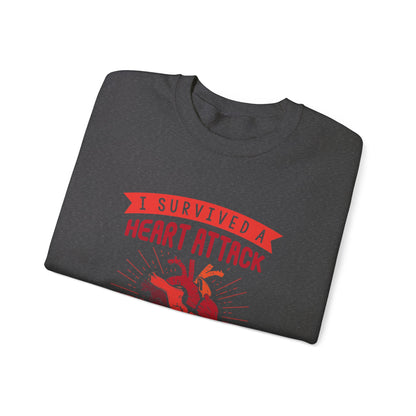 "I Survived A Heart Attack...You Think You Scare Me" Heavy Blend™ Crewneck Sweatshirt (Unisex)
