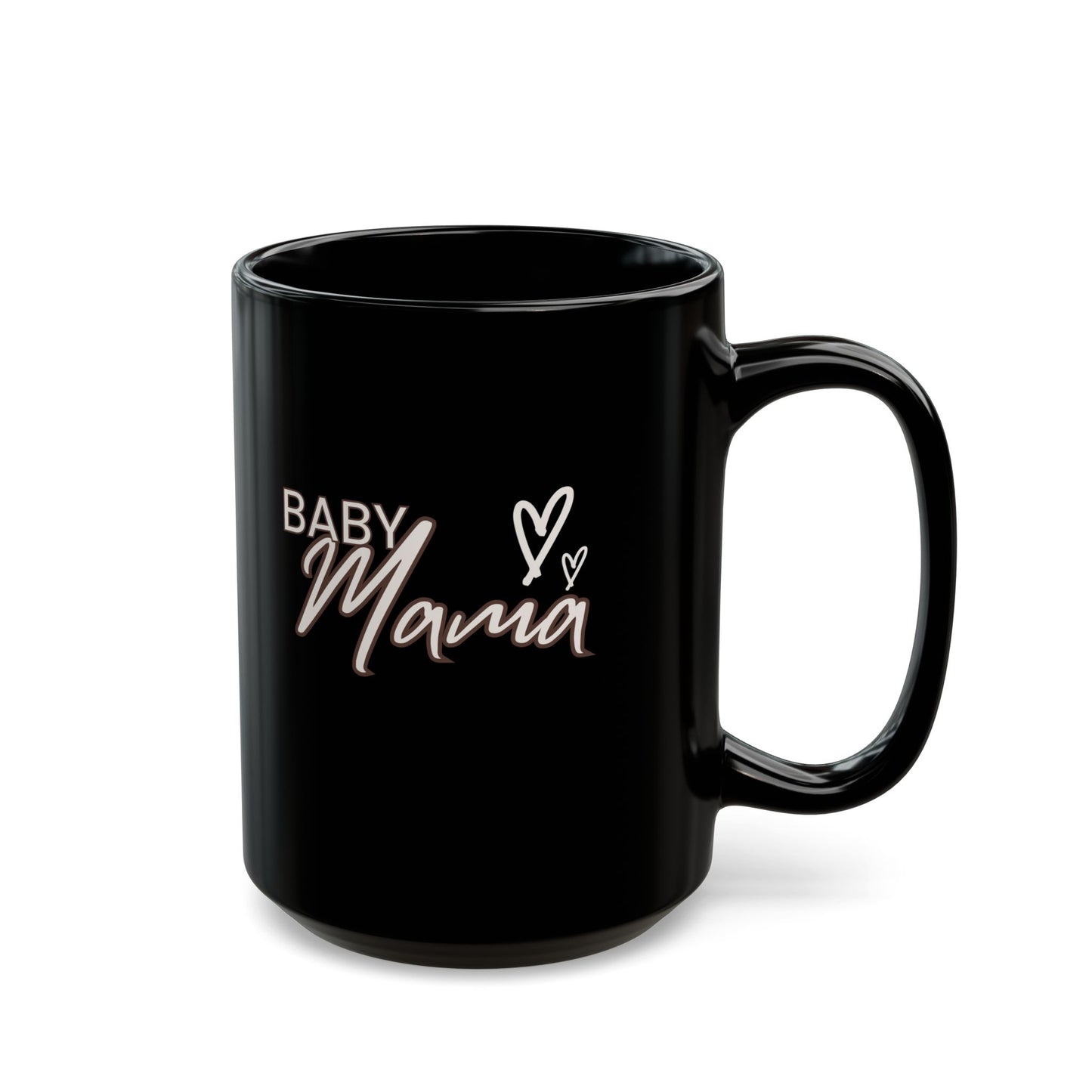 "Baby Mama"" Black Coffee Mug, 11 0z and 15 Oz