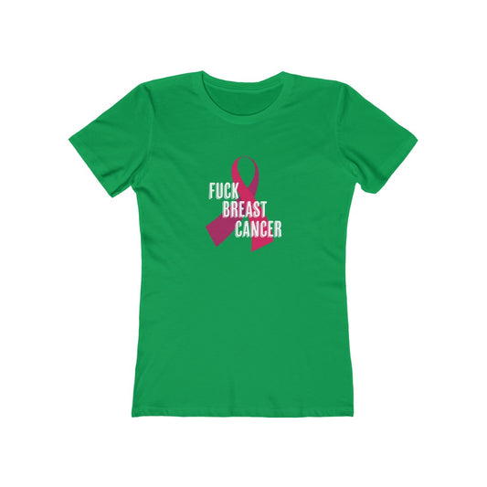 "Fuck Breast Cancer" 100% Cotton Women's Boyfriend T-Shirt