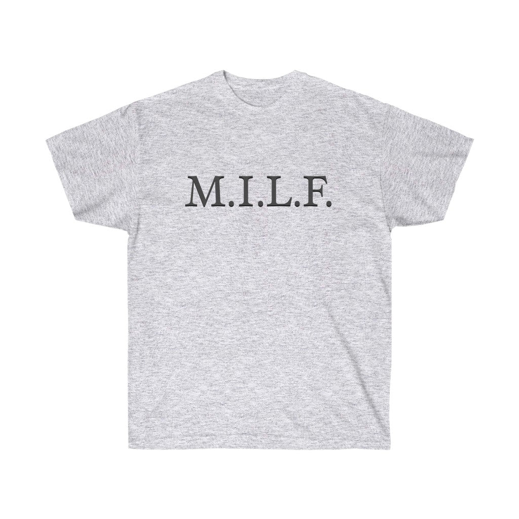 "M.I.L.F." 100% Cotton T-Shirt (Unisex)