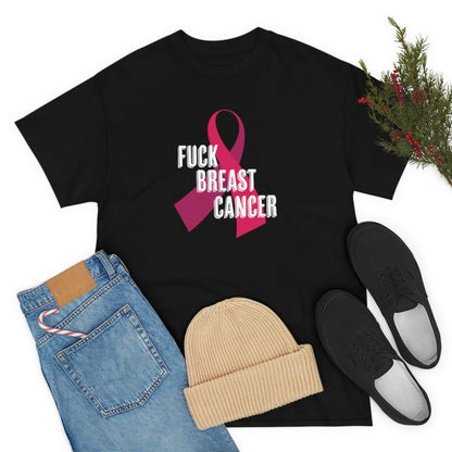 "F*** Breast Cancer" 100% Cotton T-Shirt (Unisex)
