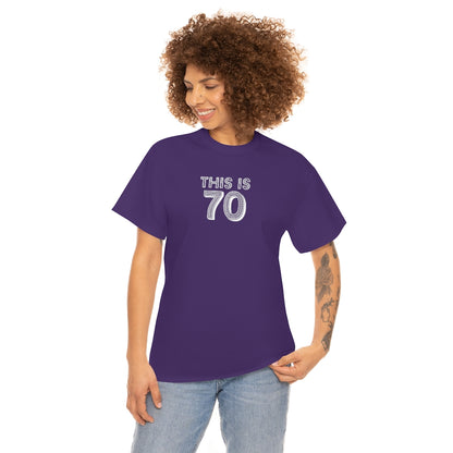 "This is 70" 100% Cotton T-Shirt (Unisex)