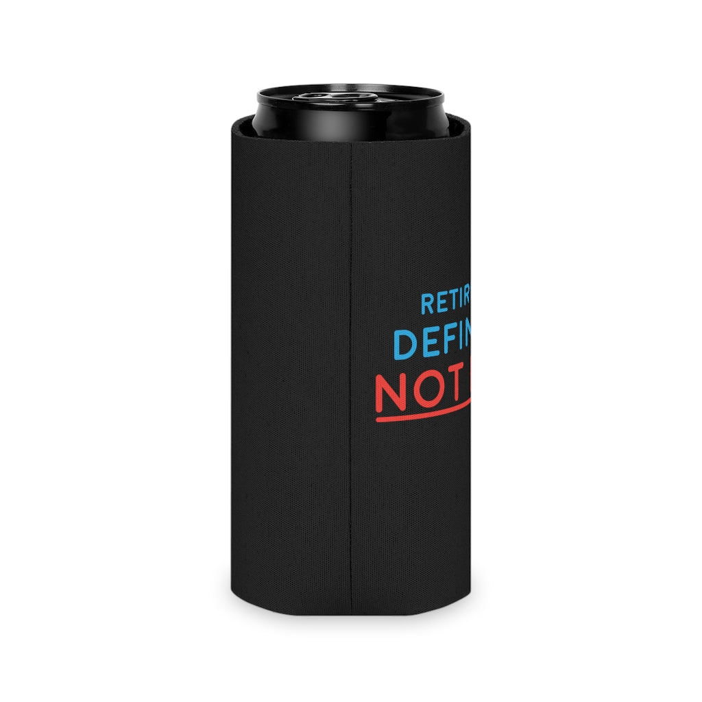 "Retired But Definitely Not Done" Black Beer and Soda Can Cooler