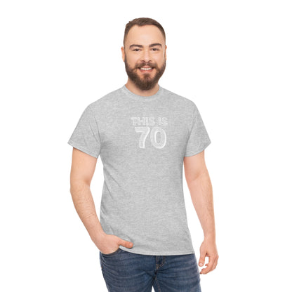 "This is 70" 100% Cotton T-Shirt (Unisex)