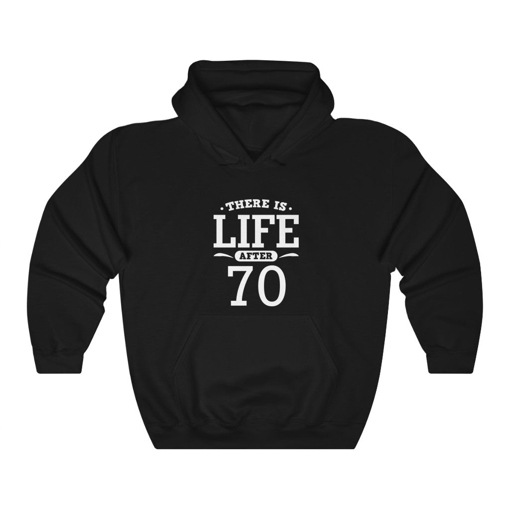 "There Is Life After 70"  Heavy Blend™ Hoodie Sweatshirt (Unisex)